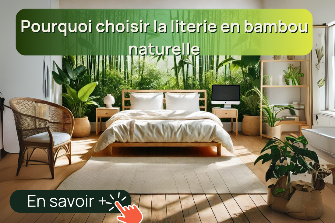"Pourquoi choisir la literie en bambou naturelle pour un sommeil écologique et réparateur ?"